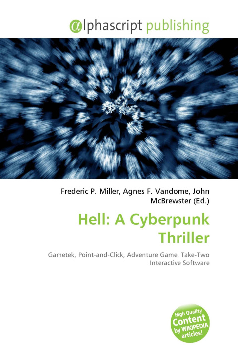 Kniha Hell: A Cyberpunk Thriller Agnes F. Vandome