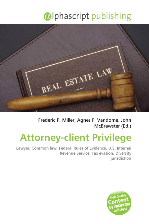 Knjiga Attorney-client Privilege Agnes F. Vandome
