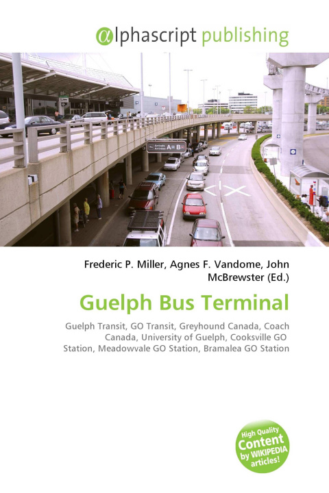 Könyv Guelph Bus Terminal Agnes F. Vandome