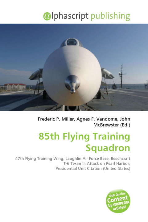 Kniha 85th Flying Training Squadron Agnes F. Vandome