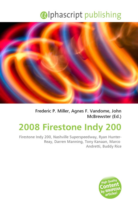 Kniha 2008 Firestone Indy 200 Agnes F. Vandome