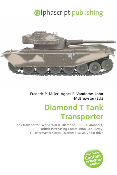 Kniha Diamond T Tank Transporter Agnes F. Vandome