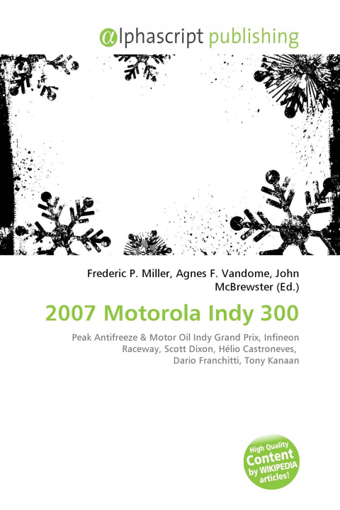 Knjiga 2007 Motorola Indy 300 Agnes F. Vandome