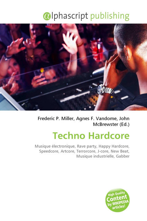 Könyv Techno Hardcore Agnes F. Vandome