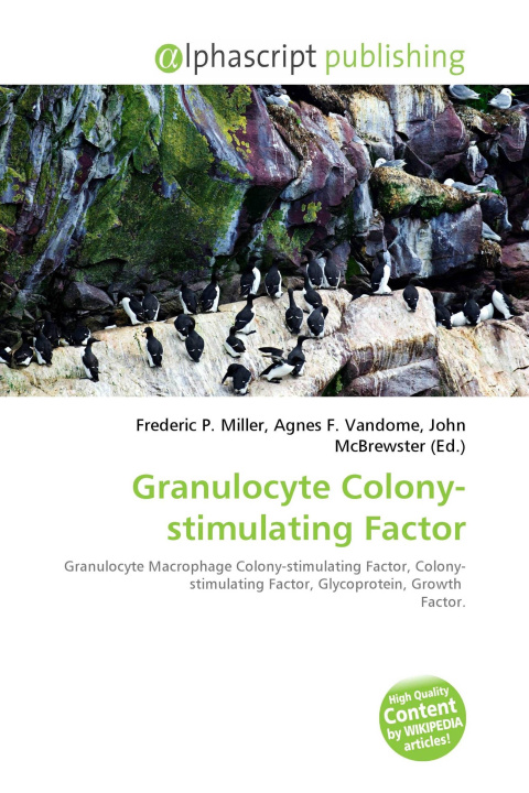 Knjiga Granulocyte Colony-stimulating Factor Agnes F. Vandome