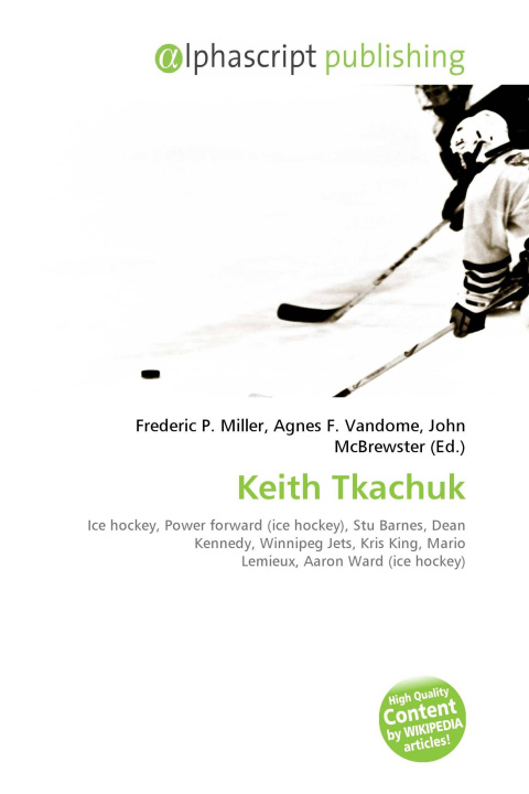 Knjiga Keith Tkachuk Agnes F. Vandome