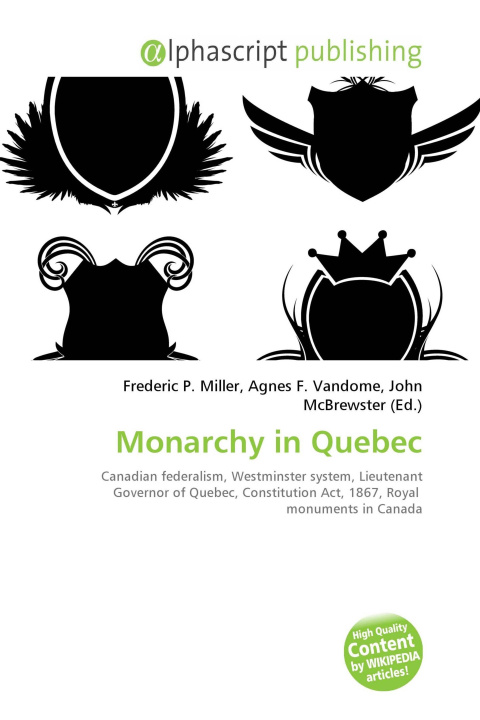 Kniha Monarchy in Quebec Agnes F. Vandome