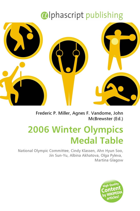 Kniha 2006 Winter Olympics Medal Table Agnes F. Vandome