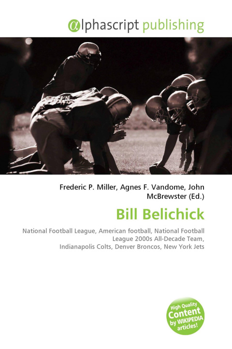 Könyv Bill Belichick Agnes F. Vandome