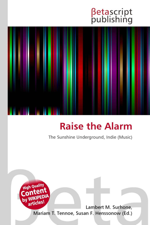 Knjiga Raise the Alarm Mariam T. Tennoe