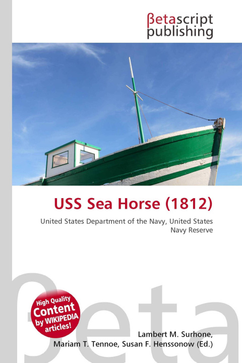 Kniha USS Sea Horse (1812) Mariam T. Tennoe