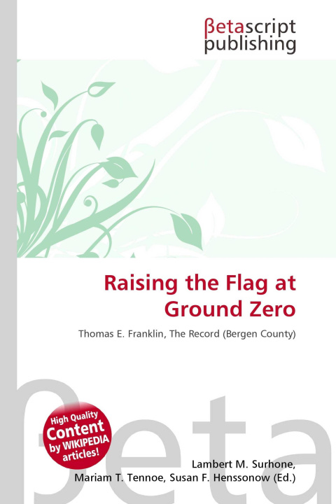 Kniha Raising the Flag at Ground Zero Mariam T. Tennoe