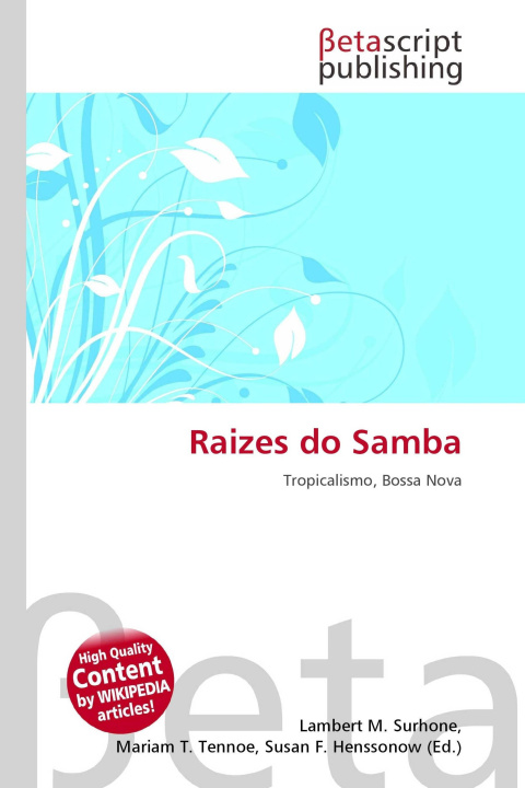 Könyv Raizes do Samba Mariam T. Tennoe