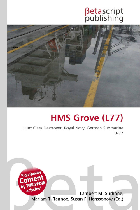 Knjiga HMS Grove (L77) Mariam T. Tennoe