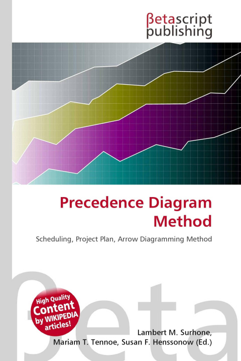 Kniha Precedence Diagram Method Mariam T. Tennoe