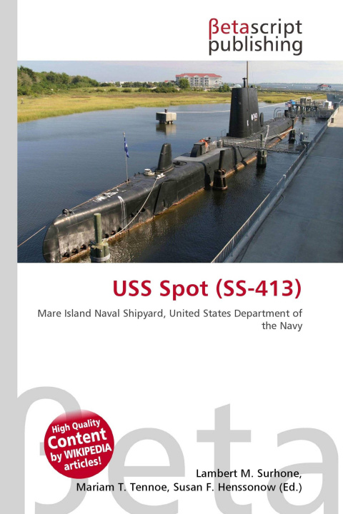 Kniha USS Spot (SS-413) Mariam T. Tennoe