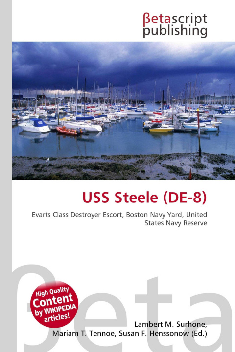 Kniha USS Steele (DE-8) Mariam T. Tennoe