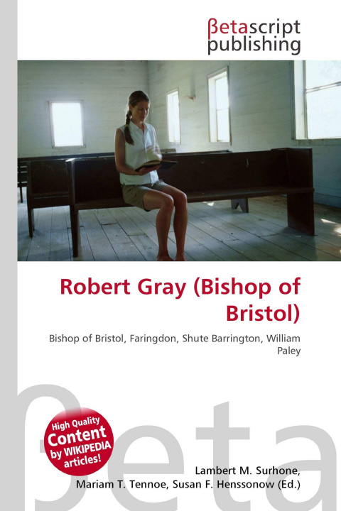 Kniha Robert Gray (Bishop of Bristol) Mariam T. Tennoe