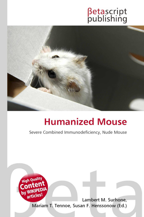 Könyv Humanized Mouse Mariam T. Tennoe