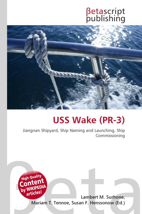 Kniha USS Wake (PR-3) Mariam T. Tennoe