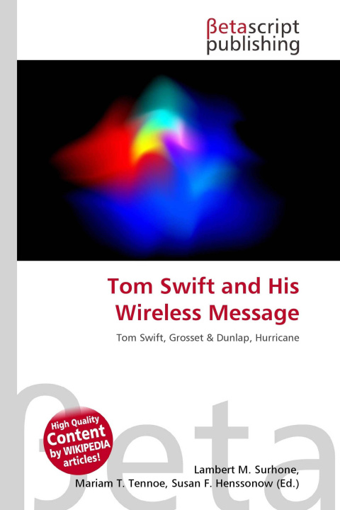 Kniha Tom Swift and His Wireless Message Mariam T. Tennoe