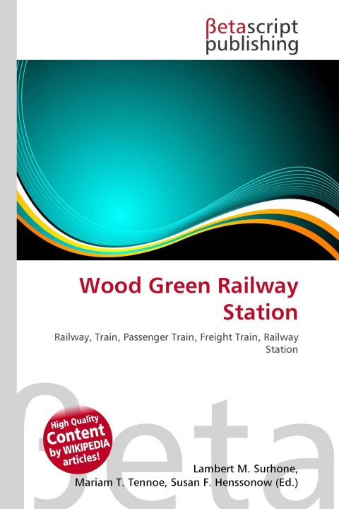 Kniha Wood Green Railway Station Mariam T. Tennoe