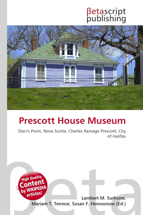 Knjiga Prescott House Museum Mariam T. Tennoe