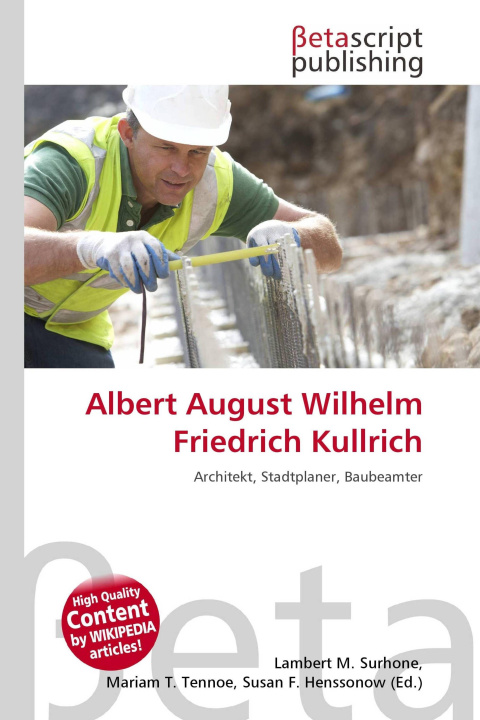Kniha Albert August Wilhelm Friedrich Kullrich Mariam T. Tennoe