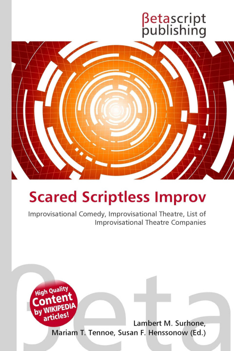Könyv Scared Scriptless Improv Mariam T. Tennoe