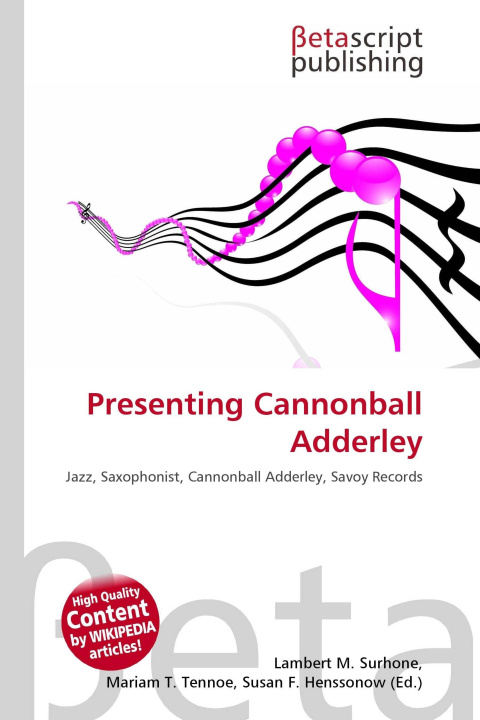Kniha Presenting Cannonball Adderley Mariam T. Tennoe