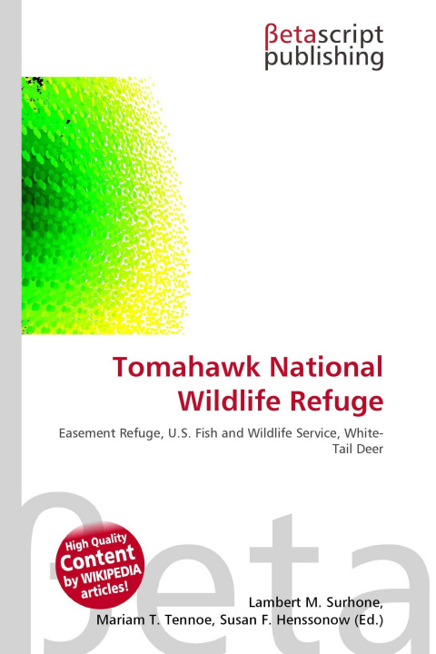 Knjiga Tomahawk National Wildlife Refuge Mariam T. Tennoe
