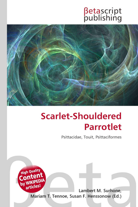 Kniha Scarlet-Shouldered Parrotlet Mariam T. Tennoe