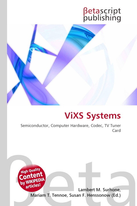 Kniha ViXS Systems Mariam T. Tennoe