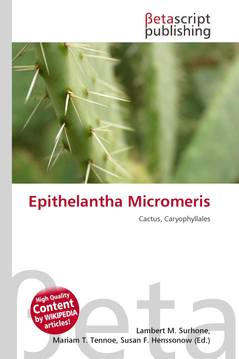 Kniha Epithelantha Micromeris Mariam T. Tennoe