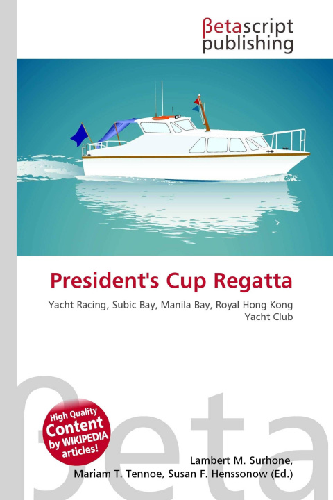 Kniha President's Cup Regatta Mariam T. Tennoe