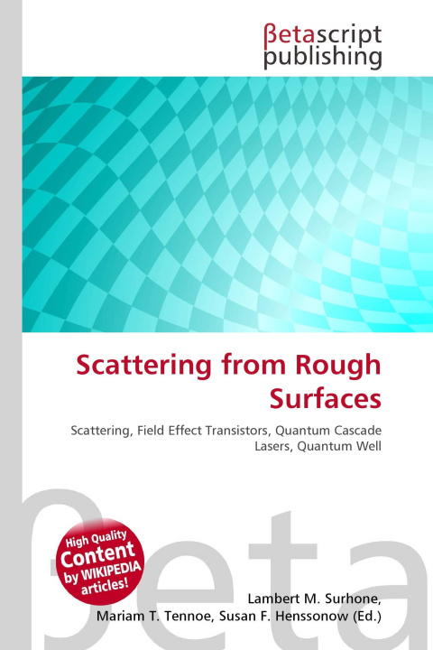 Kniha Scattering from Rough Surfaces Mariam T. Tennoe
