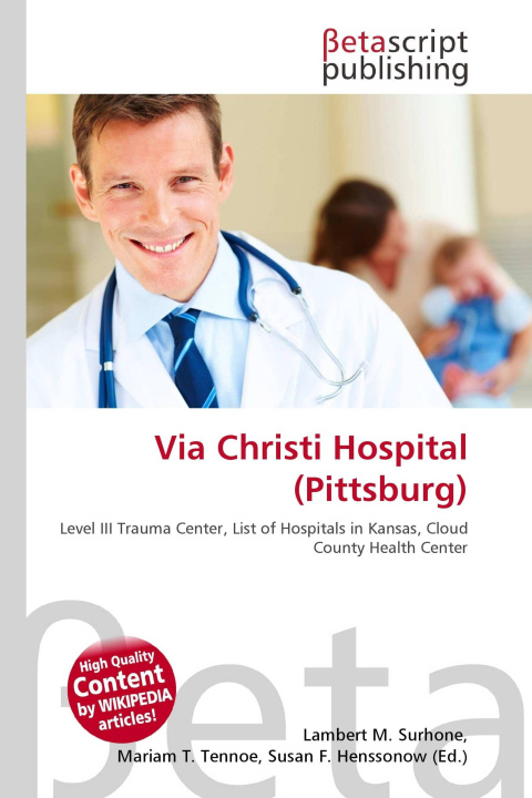 Knjiga Via Christi Hospital (Pittsburg) Mariam T. Tennoe
