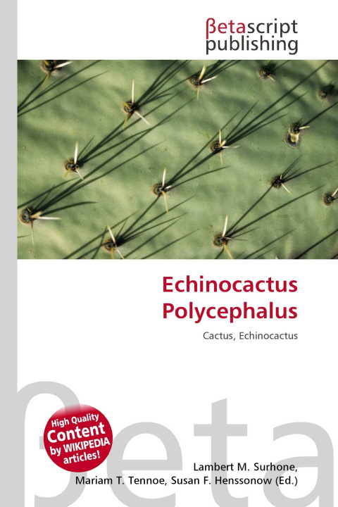 Kniha Echinocactus Polycephalus Mariam T. Tennoe