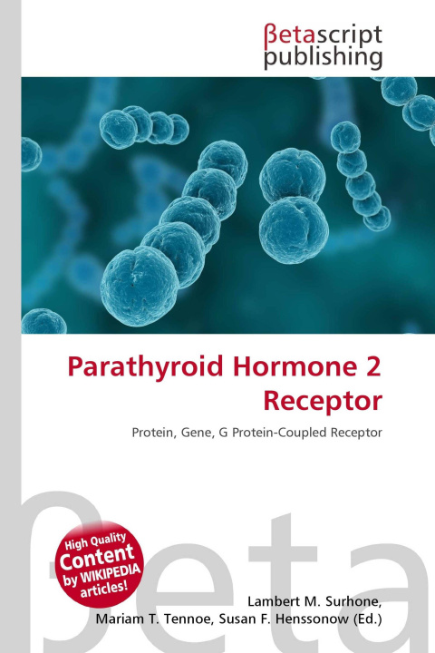Kniha Parathyroid Hormone 2 Receptor Mariam T. Tennoe