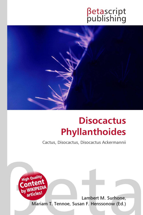 Kniha Disocactus Phyllanthoides Mariam T. Tennoe