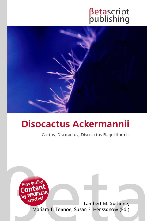 Kniha Disocactus Ackermannii Mariam T. Tennoe