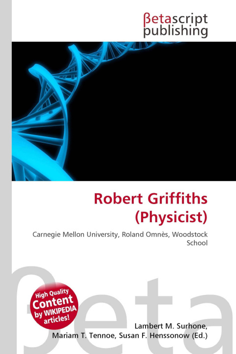 Könyv Robert Griffiths (Physicist) Mariam T. Tennoe