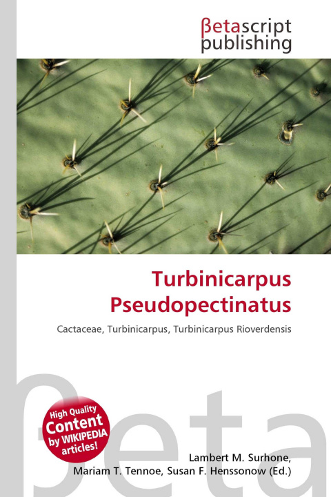 Knjiga Turbinicarpus Pseudopectinatus Mariam T. Tennoe
