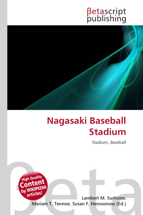Kniha Nagasaki Baseball Stadium Mariam T. Tennoe