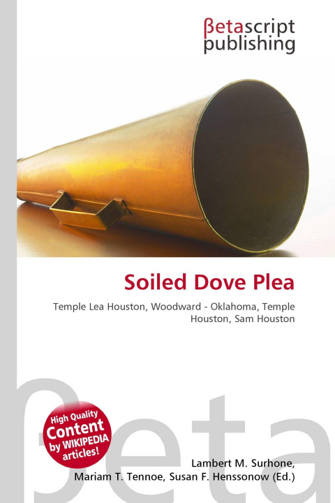 Kniha Soiled Dove Plea Mariam T. Tennoe