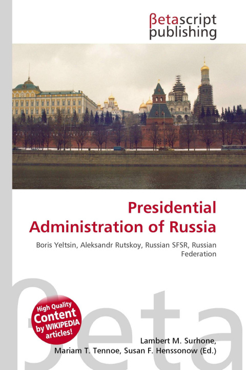 Kniha Presidential Administration of Russia Mariam T. Tennoe