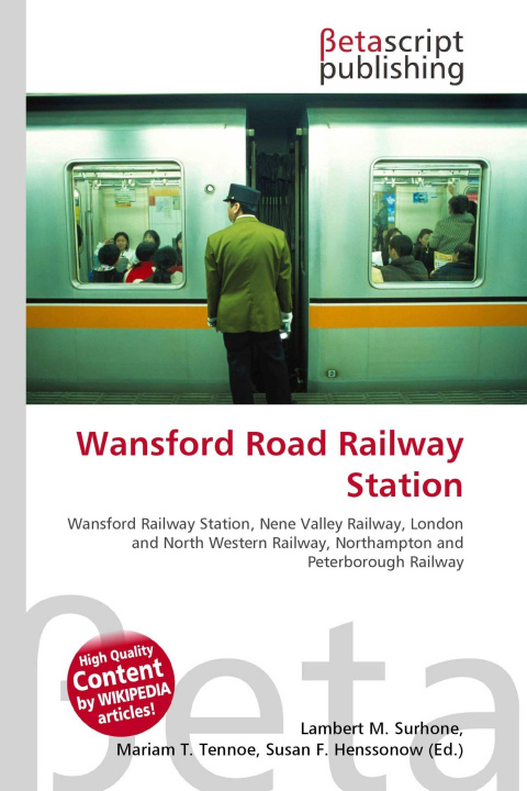 Kniha Wansford Road Railway Station Mariam T. Tennoe