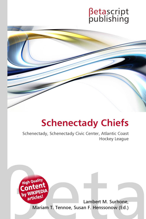 Kniha Schenectady Chiefs Mariam T. Tennoe