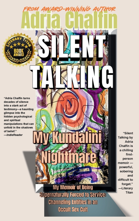 Kniha SILENT TALKING My Kundalini Nightmare Adria Chalfin