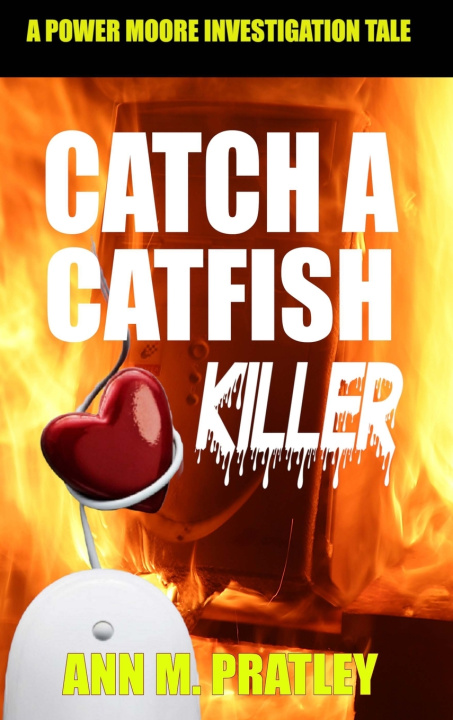 Kniha Catch a Catfish Killer (Large Print) Ann M. Pratley